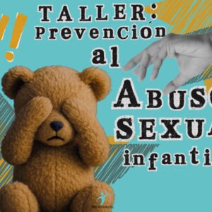 Taller: Prevención al abuso sexual infantil (para papás)