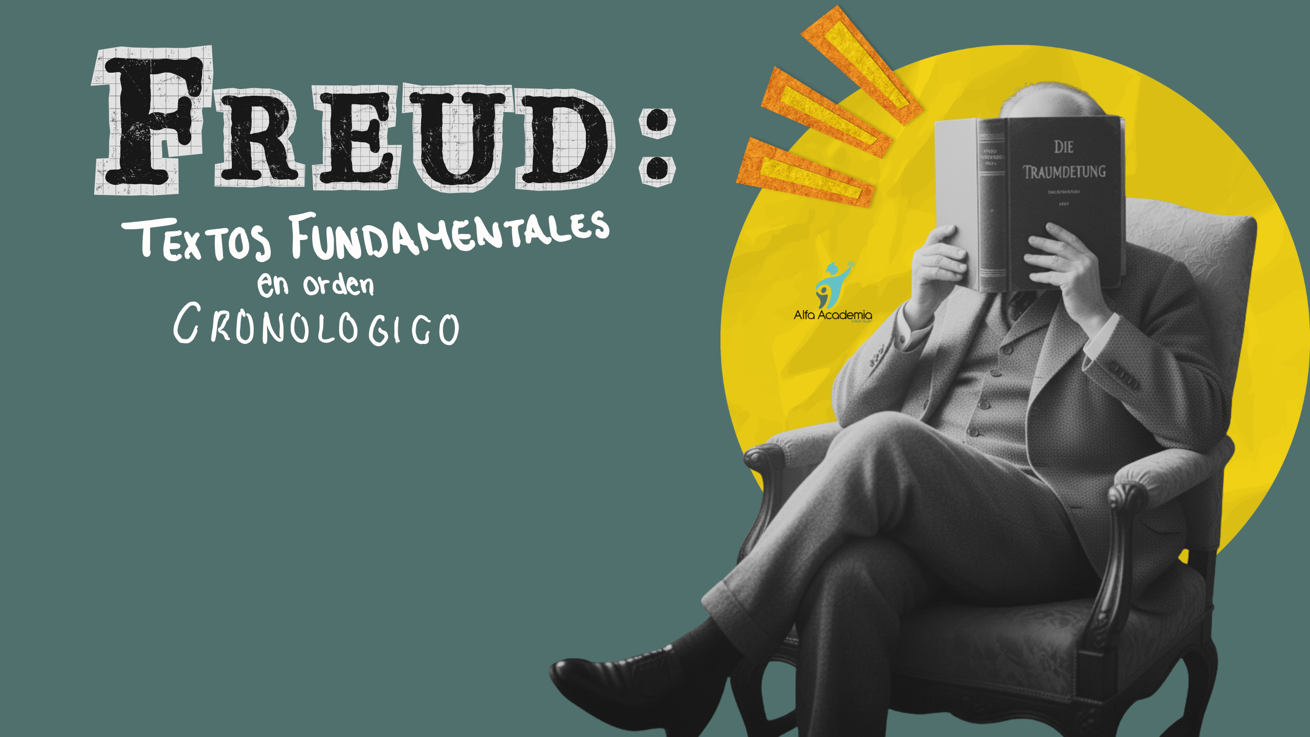 Freud: Textos fundamentales en orden cronológico (VIDEOTECA)