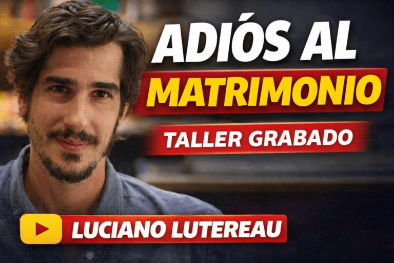 Taller ¿adiós al matrimonio? Con Luciano Lutereau